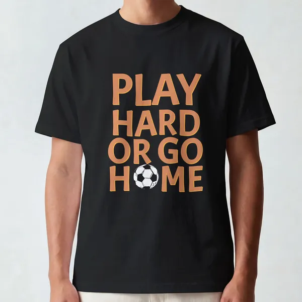 Play_Hard_Or_Go_Home_Football_Graphic_Black_Cotton_T-Shirt_For_Men_And_Women