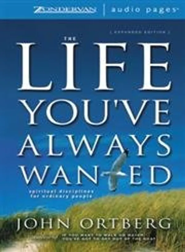 Unabridged_The_Life_You_Ve_Always_Wanted_Spiritual_Disciplines_For_Ordinary_People