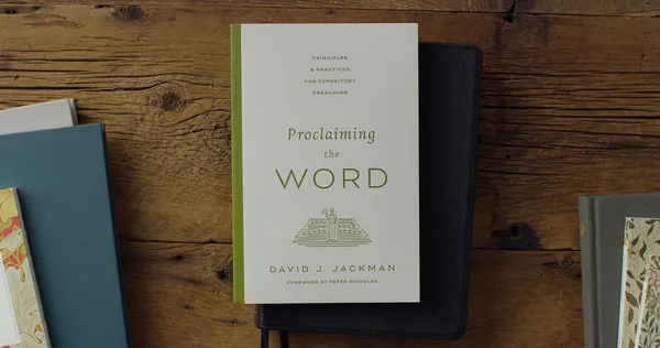 Proclaiming_The_Word_Principles_And_Practices_For_Expository_Preaching