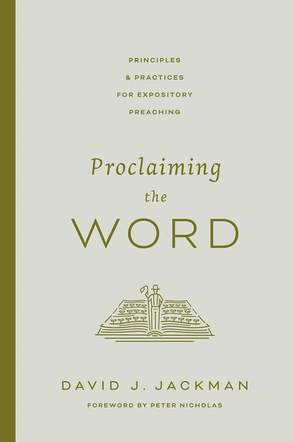Proclaiming_The_Word_Principles_And_Practices_For_Expository_Preaching