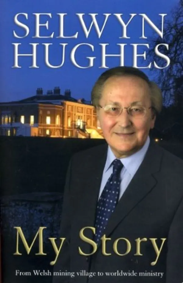 Selwyn_Hughes_My_Story