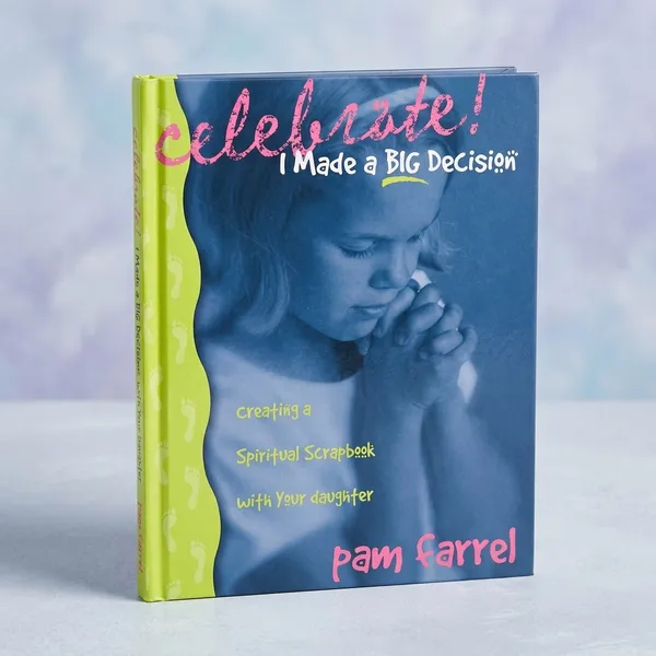 Celebrate_I_Made_A_Big_Decision_Creating_A_Spiritual_Scrapbook_With_Your_Daughter