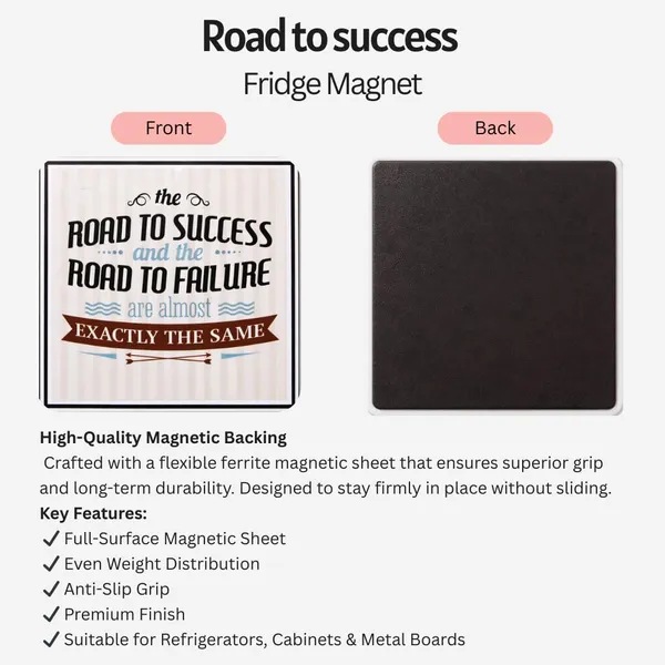 The_Road_To_Success_And_The_Road_To_Failure_Are_Almost_Exactly_The_Same_Fridge_Magnet_Inspirational_Quote_Refrigerator_Magnet_Motivational_Kitchen_Decor_For_Home_Office