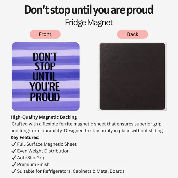 Don_T_Stop_Until_You_Are_Proud_Fridge_Magnet_Motivational_Quote_Refrigerator_Magnet_Inspirational_Kitchen_Decor_Magnet_For_Home_Office_Study
