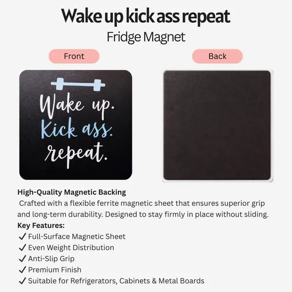 Wake_Up_Kick_Ass_Repeat_Fridge_Magnet_Motivational_Quote_Refrigerator_Magnet_Inspirational_Kitchen_Decor_Magnet_For_Home_Office_Gym