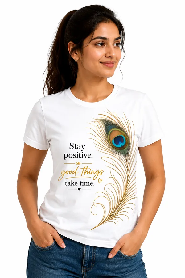 Stay_positive,_good_things_take_time