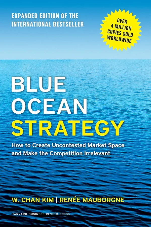 Blue_Ocean_Strategy_by_W._Chan_Kim_&_Ren�e_Mauborgne_�_Create_Uncontested_Market_Space_&_Beat