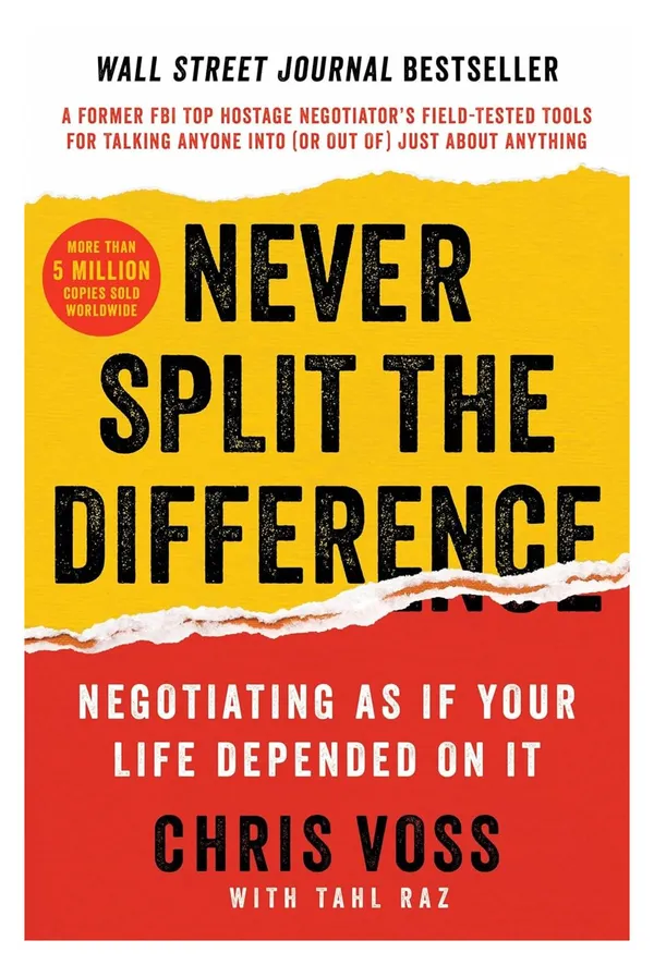 Never_Split_the_Difference_by_Chris_Voss_�_FBI_Negotiator�s_Guide