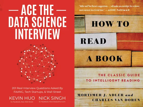 Ace_the_Data_Science_Interview_+_How_to_Read_a_Book_|_Nick_Singh_&_Kevin_Huo,_Mortimer_J._Adler_|_Data_Science_&_Reading_Skills_2_Books_Combo_Set
