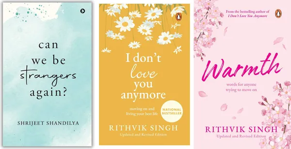 Can_We_Be_Strangers_Again?_+_I_Don't_Love_You_Anymore_+_Warmth:_Words_for_Anyone_Trying_to_Move_On_|_Romance_Bestseller_Paperback_Combo