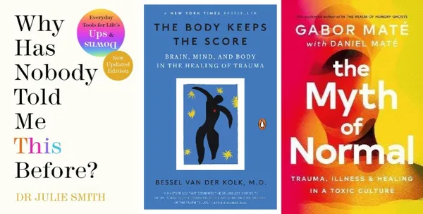Why_Has_Nobody_Told_Me_This_Before?_+_The_Body_Keeps_the_Score_+_The_Myth_of_Normal_|_Personal_Growth_&_Psychology_Collection