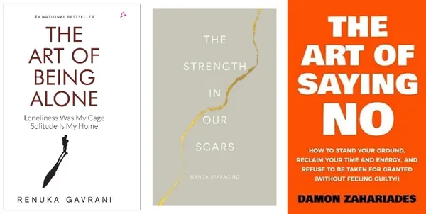 The_Art_of_Being_Alone_+_The_Strength_in_Our_Scars_+_The_Art_of_Saying_No_|_Renuka_Gavrani,_Bianca_Sparacino,_Damon_Zahariades_|_Healing_&_Boundaries_3_Books_Combo_Set