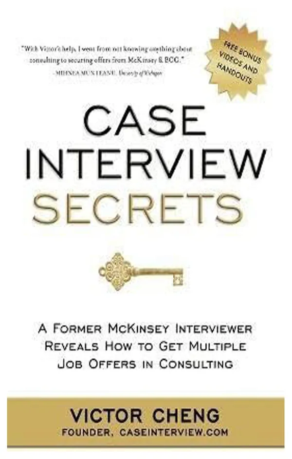 Case_Interview_Secrets_by_Victor_Cheng_|_Consulting_Interview_Preparation_Book