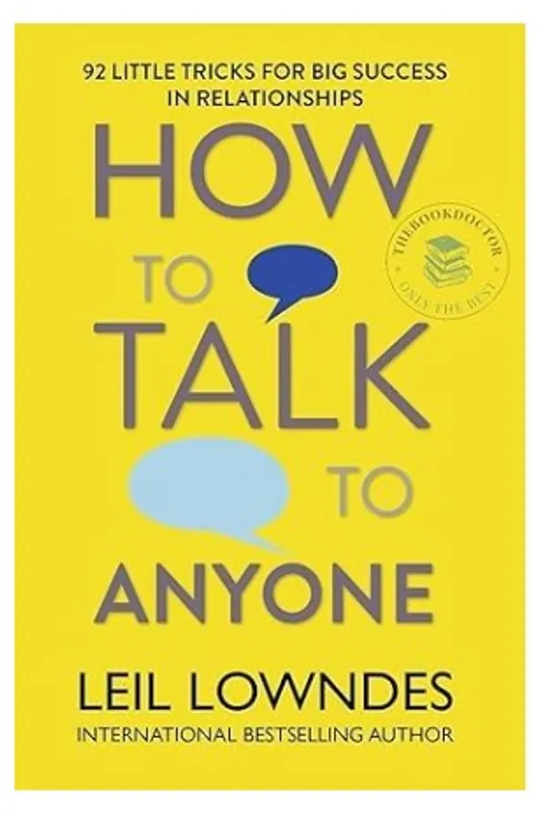 How_to_Talk_to_Anyone:_92_Little_Tricks_for_Big_Success_in_Relationships_�_Leil_Lowndes
