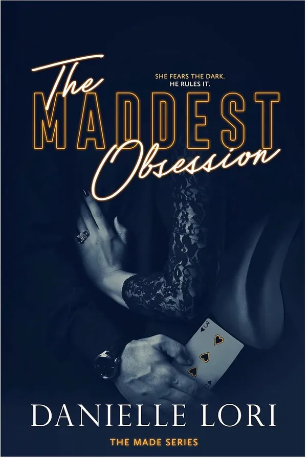The_Maddest_Obsession_by_Danielle_Lori_�_Dark_Mafia_Romance_from_The_Made_Series
