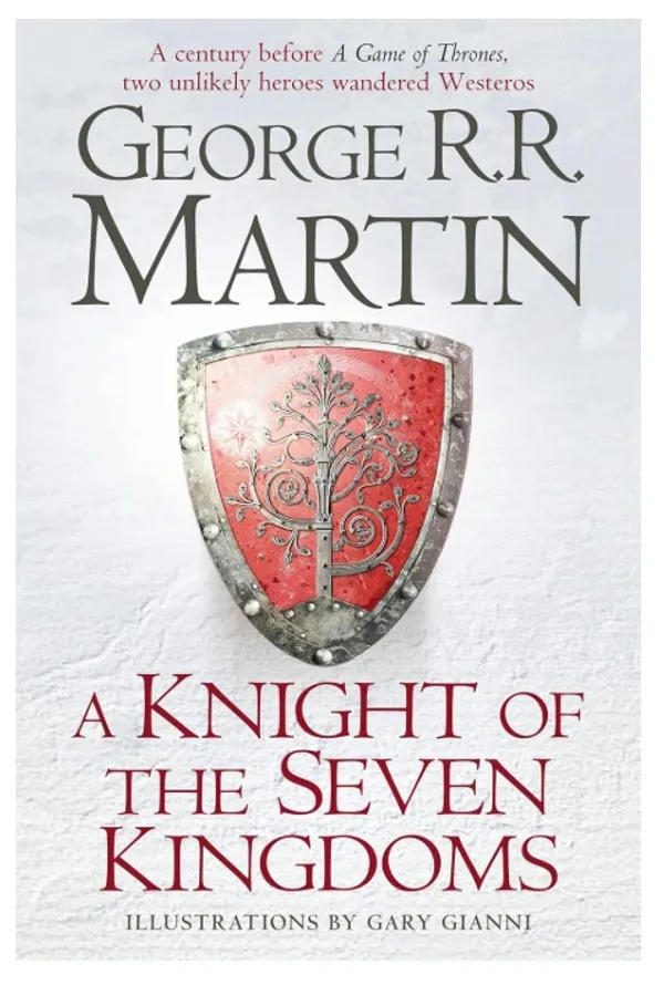 A_Knight_of_the_Seven_Kingdoms:_A_Prequel_Tale_of_Nobility,_Honor_and_Adventure_in_the_World
