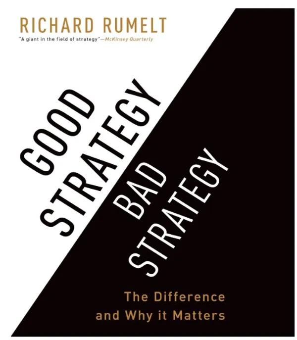 Good_Strategy_Bad_Strategy:_The_Difference_and_Why_It_Matters