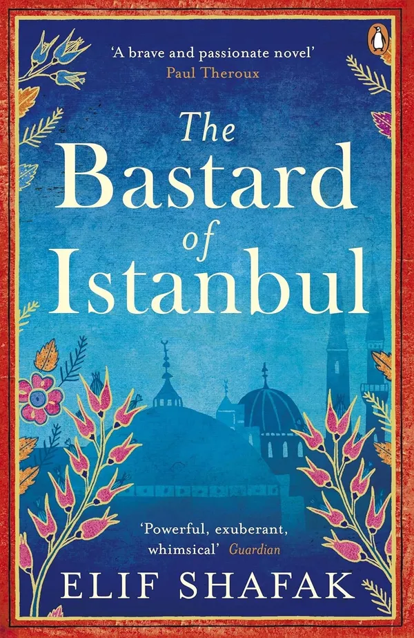 The_Bastard_of_Istanbul_by_Elif_Shafak_�_A_Brave_and_Passionate_Novel