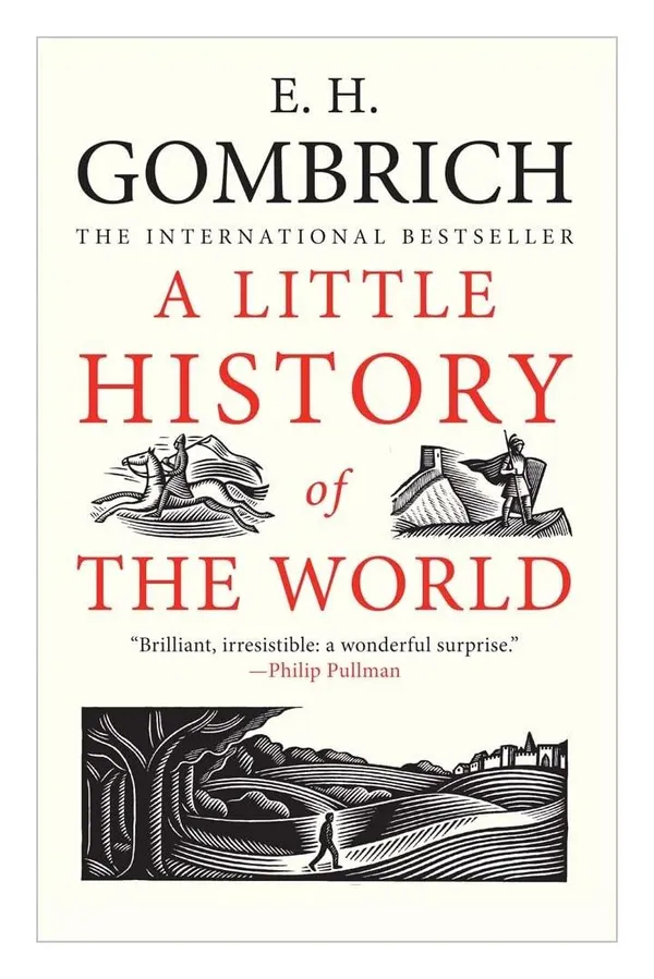 A_Little_History_of_the_World_by_E.H._Gombrich_|_International_Bestseller_|_Engaging_Overview_of_World
