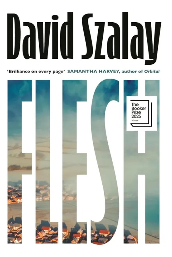 Flesh_�_A_Novel_by_David_Szalay_|_Booker_Prize_2025_Longlisted_Literary_Fiction_Book