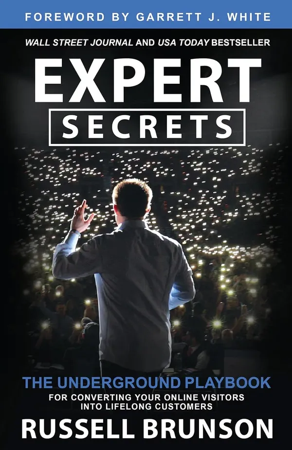 Expert_Secrets:_The_Underground_Playbook_for_Converting_Your_Online_Visitors_into_Lifelong_Customers