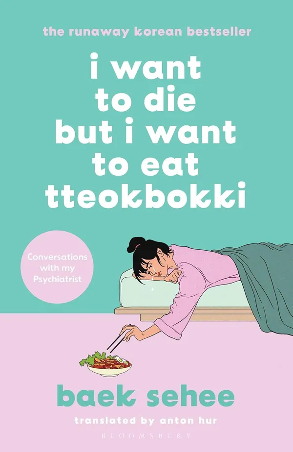 I_Want_to_Die_but_I_Want_to_Eat_Tteokbokki:_Conversations_with_My_Psychiatrist