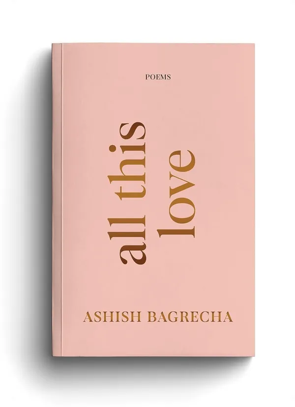 All_This_Love_by_Ashish_Bagrecha_|_Collection_of_Heartfelt_Poems_on_Life,_Love_&_Healing