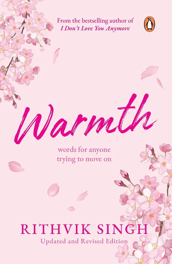 Warmth:_Words_for_Anyone_Trying_to_Move_On_by_Rithvik_Singh