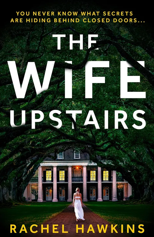 The_Wife_Upstairs_by_Rachel_Hawkins_�_A_Gripping_Domestic_Thriller_Novel