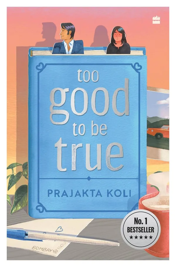 Too_Good_to_Be_True_by_Prajakta_Koli_|_Heartwarming_Contemporary_Romance_&_Friendship_Fiction