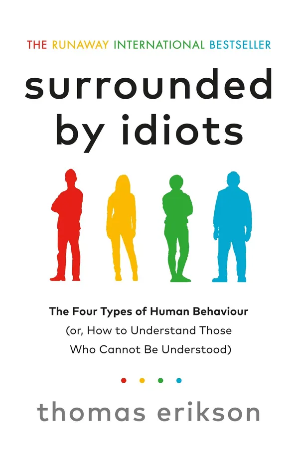 Surrounded_by_Idiots_|_Thomas_Erikson_|_Bestselling_Book_on_Human_Behavior,_Psychology_&_Communication_Styles