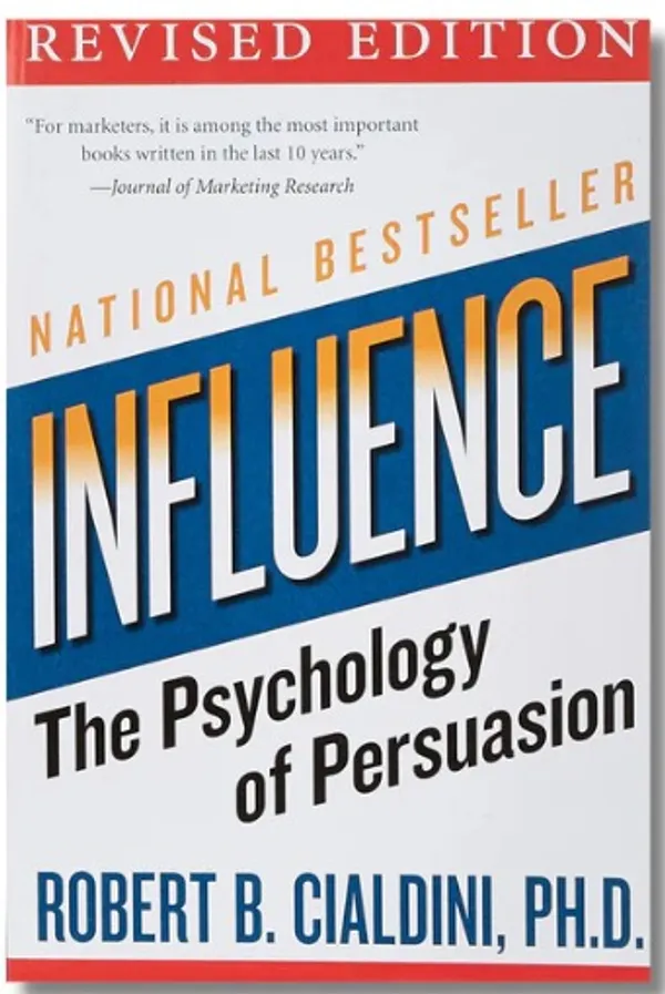 Influence:_The_Psychology_of_Persuasion_�_Robert_B._Cialdini,_Ph.D.