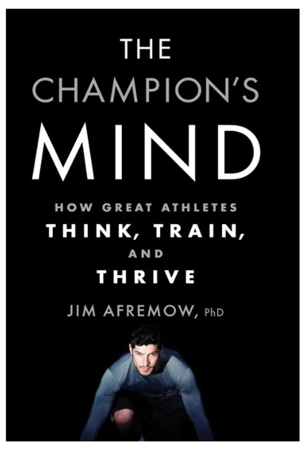 The_Champion�s_Mind:_How_Great_Athletes_Think,_Train,_and_Thrive
