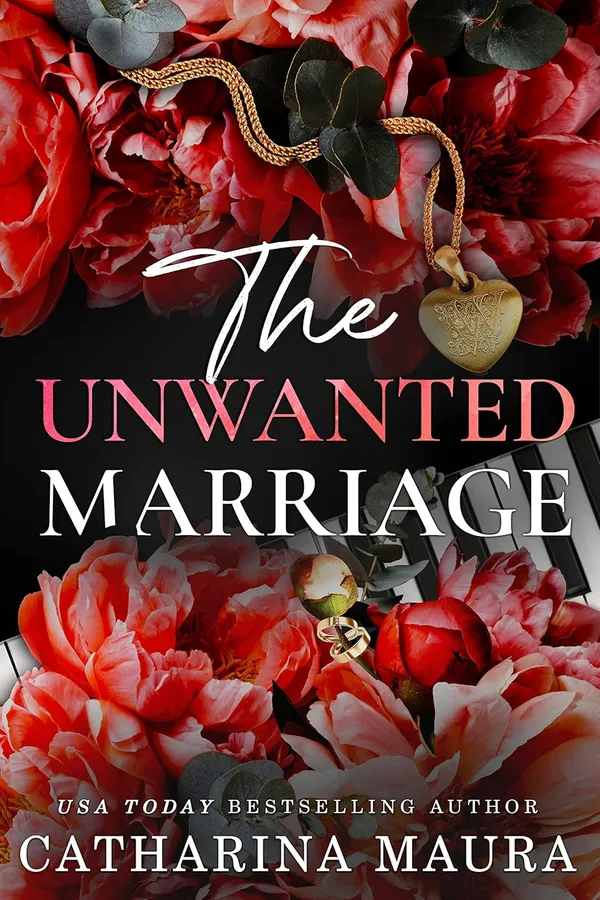 The_Unwanted_Marriage_by_Catharina_Maura_�_Contemporary_Romance_Novel