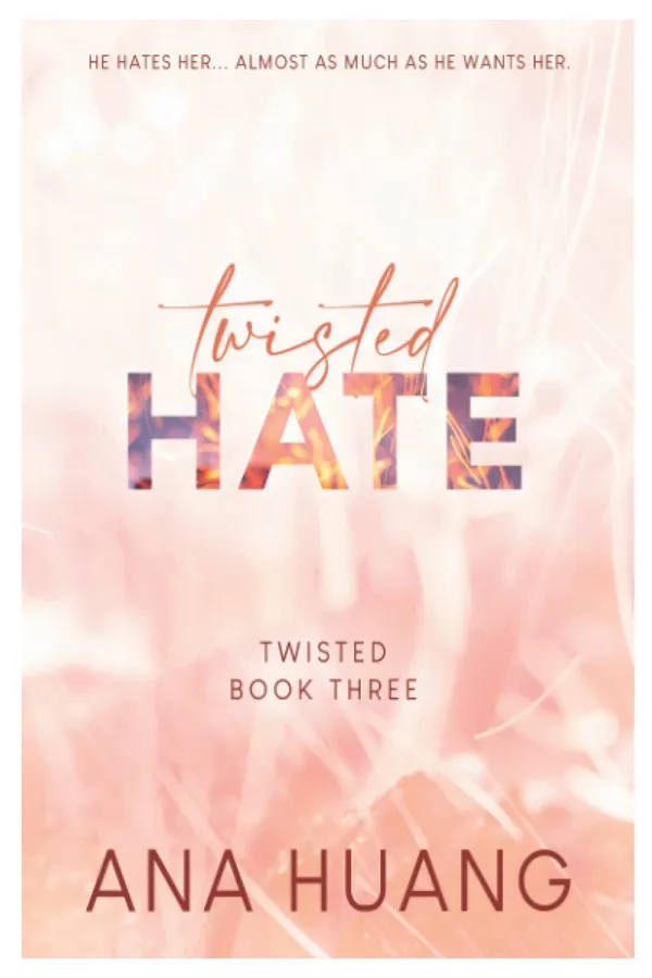 Twisted_Hate_by_Ana_Huang_�_Enemies-to-Lovers_Romance_from_the_Twisted_Series