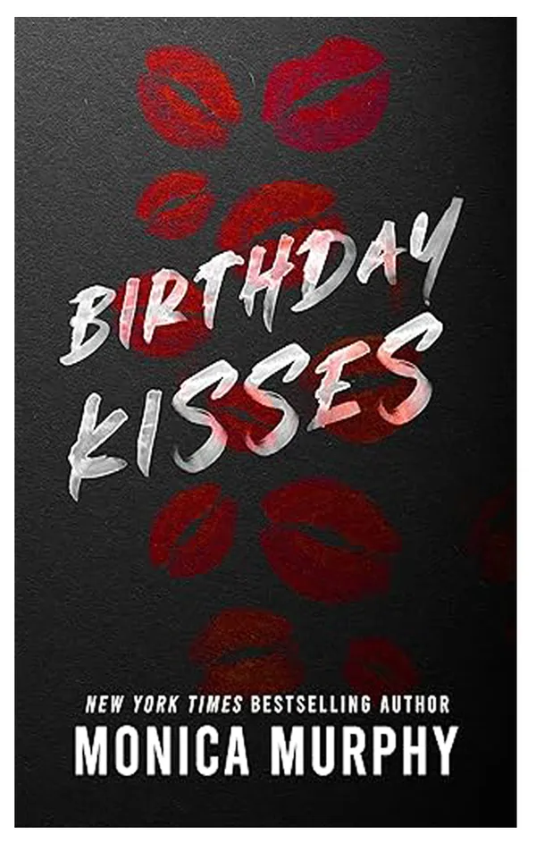 Birthday_Kisses_by_Monica_Murphy_|_A_Romantic_Short_Story_from_NYT_Bestselling_Author