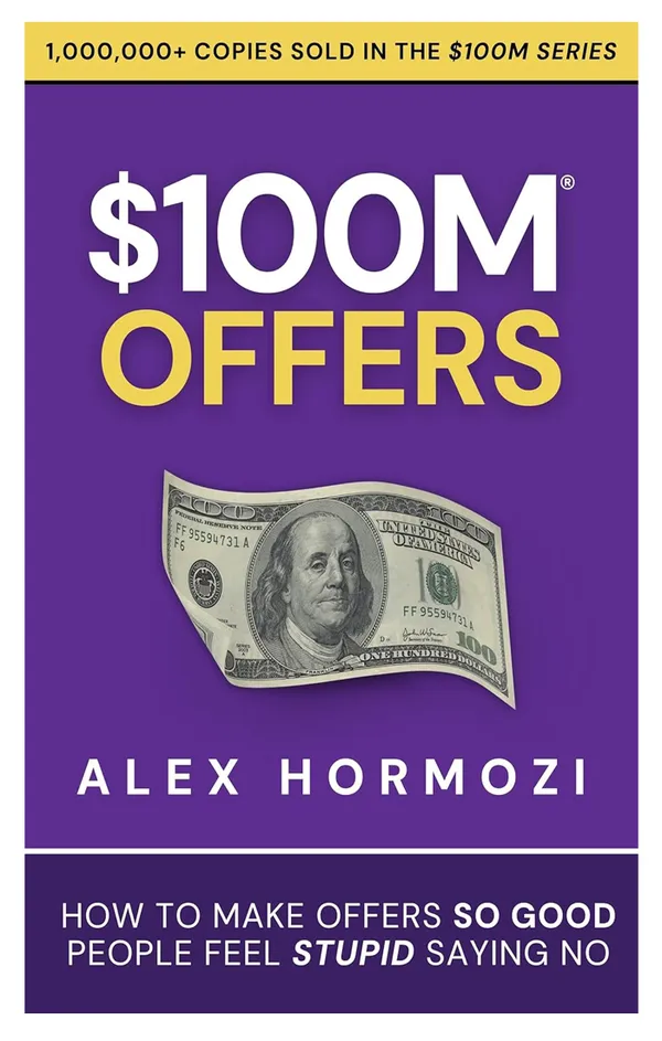 $100M_Offers_by_Alex_Hormozi_|_Create_Irresistible_Offers,_Scale_Sales_&_Grow_Your_Business