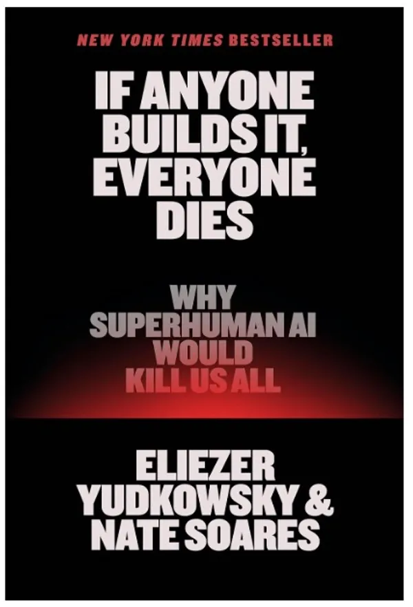 If_Anyone_Builds_It,_Everyone_Dies:_Why_Superhuman_AI_Would_Kill_Us_All