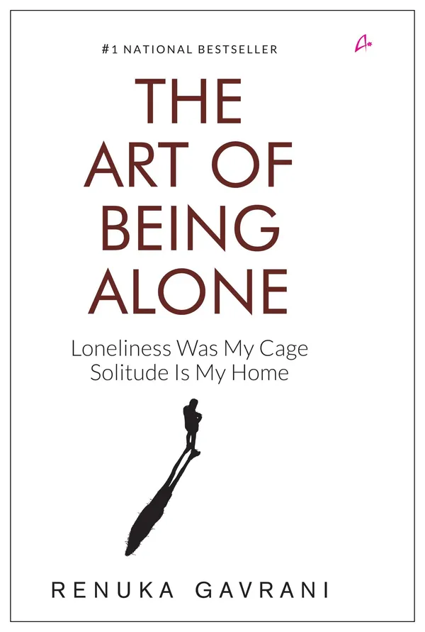 The_Art_of_Being_Alone_by_Renuka_Gavrani_|_A_Self-Help_Book_on_Solitude,_Loneliness