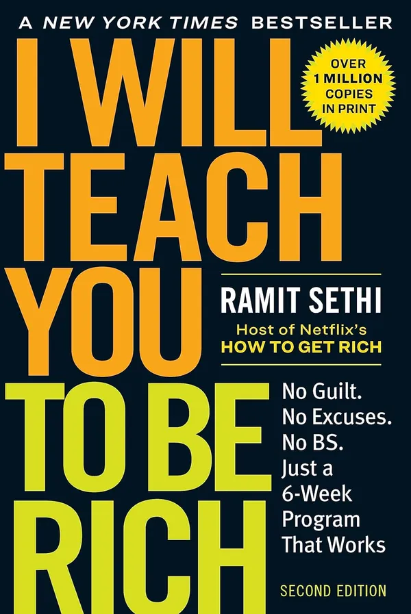 I_Will_Teach_You_to_Be_Rich:_No_Guilt._No_Excuses._No_BS._Just_a_6-Week_Program_That_Works_�_Second_Edition_by_Ramit_Sethi
