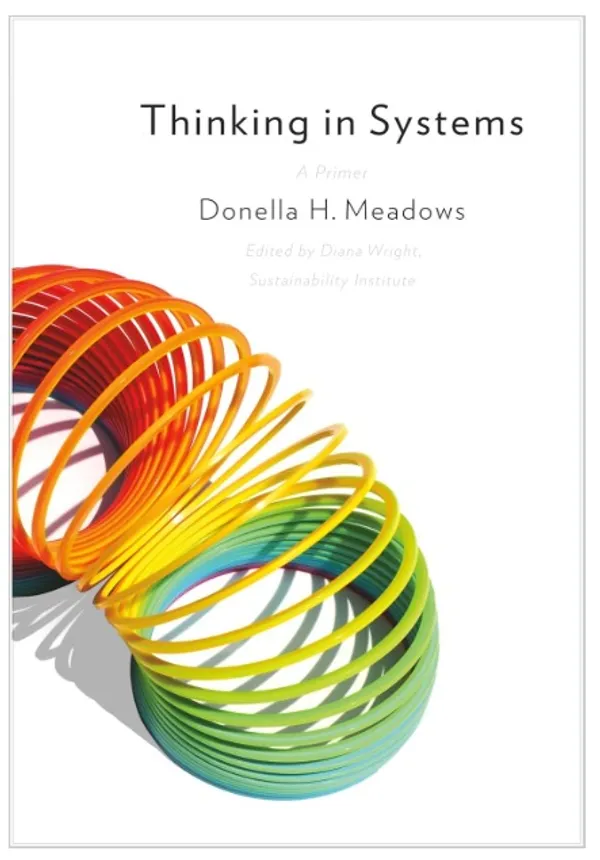 Thinking_in_Systems_A_Primer_on_Understanding_Complex_Systems