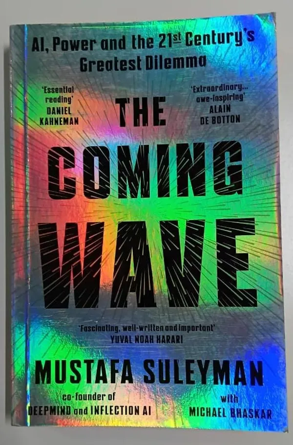 The_Coming_Wave:_AI,_Power,_and_the_21st_Century�s_Greatest_Dilemma_�_Mustafa_Suleyman_with_Michael_Bhasker