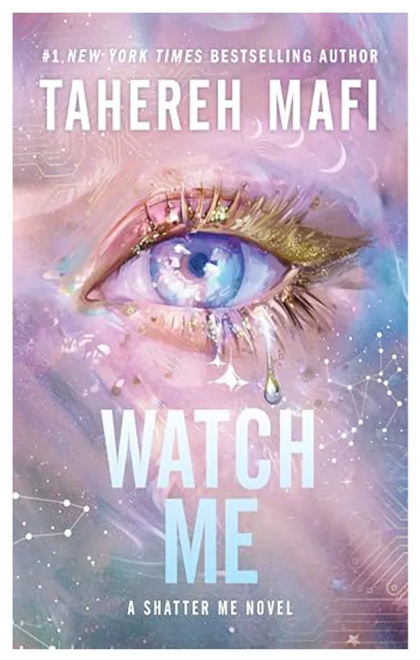 Watch_Me_by_Tahereh_Mafi_|_A_Shatter_Me_Novel_|_#1_New_York_Times_Bestselling_Author
