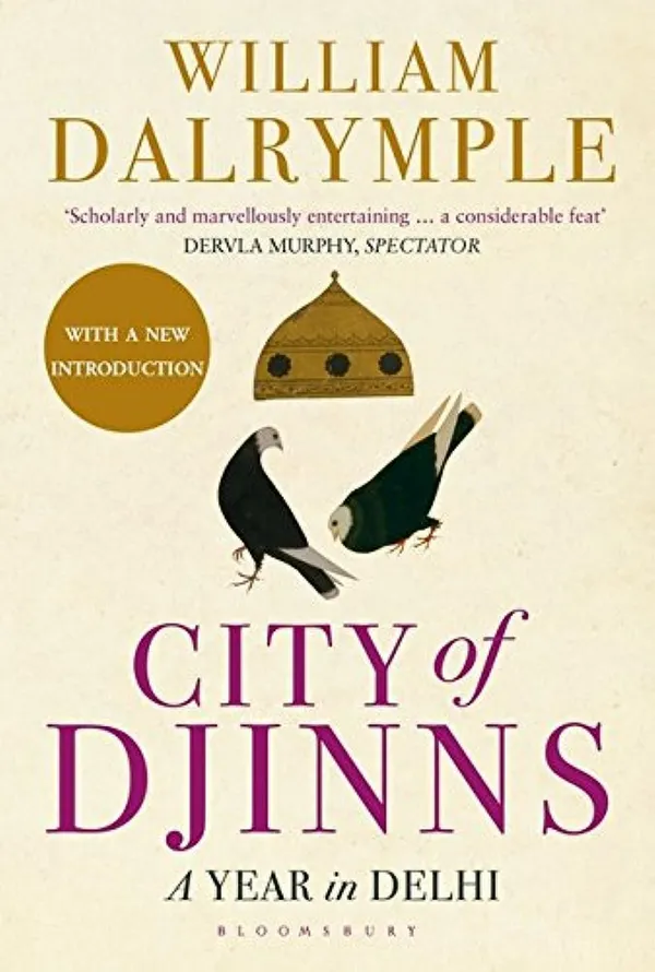 City_of_Djinns:_A_Year_in_Delhi_by_William_Dalrymple_|_Award-Winning_Travel_Memoir_on_India�s_History_&_Culture