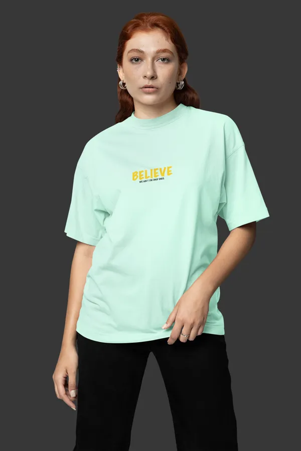 BELIEVE_Oversized_Tee