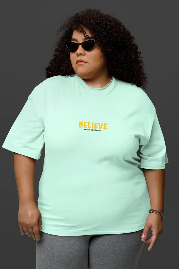 BELIEVE_Oversized_Tee