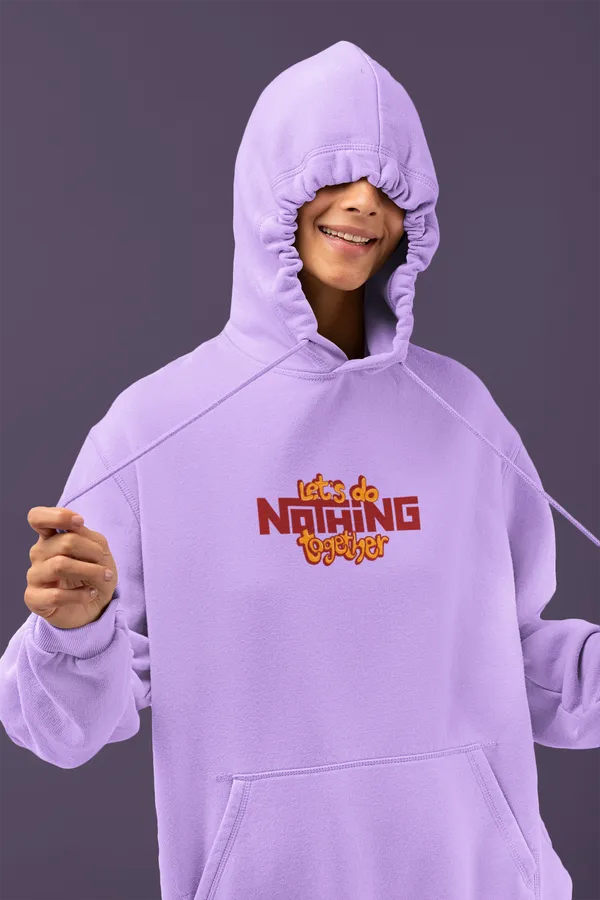 LET'S_DO_NOTHING_TOGETHER_Hoodie