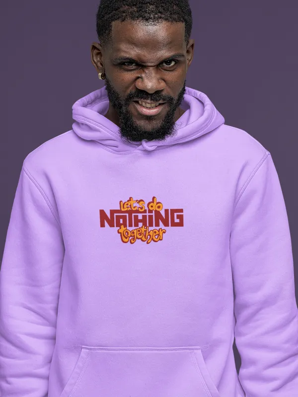 LET'S_DO_NOTHING_TOGETHER_Hoodie