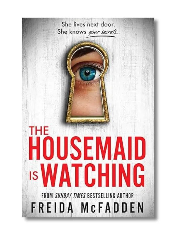 The_Housemaid_Is_Watching_By_Freida_McFadden_(Paperback)