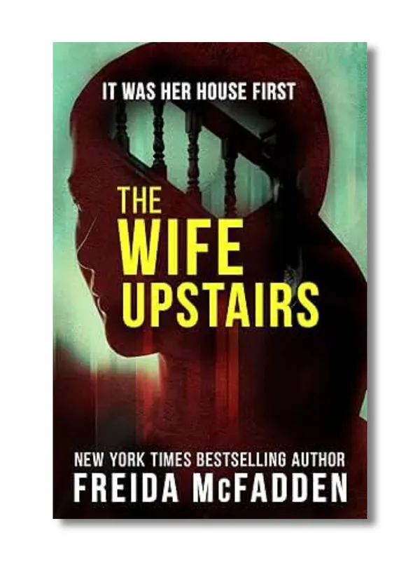 The_Wife_Upstairs_By_Freida_McFadden_(Paperback)